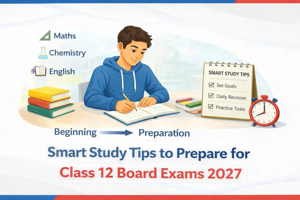 Smart Study Tips to Prepare for Class 12 Board Exams 2027? – Oswaal Books