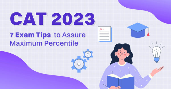 CAT 2023: 7 Exam Tips To Assure Maximum Percentile - Oswaal Books and
