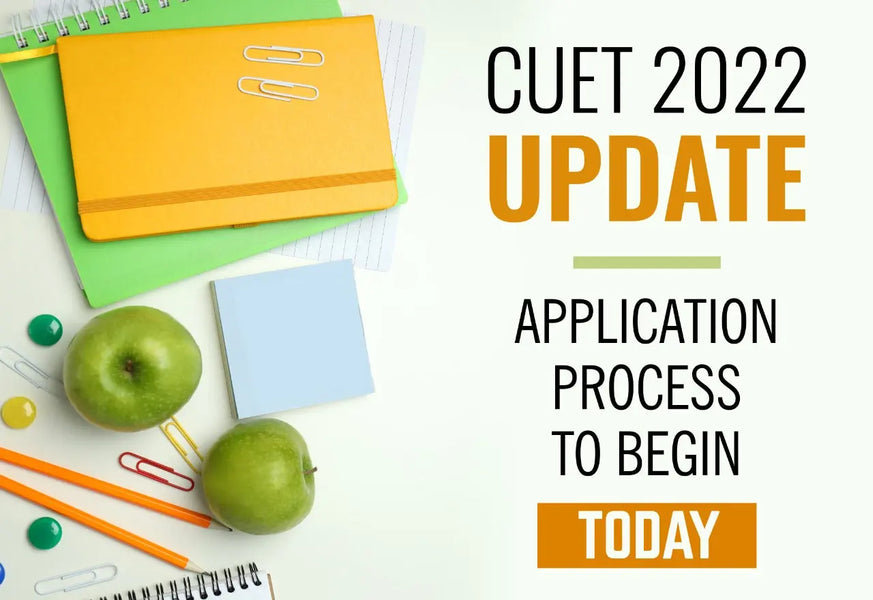 CUET 2022 UPDATE: APPLICATION PROCESS TO BEGIN TODAY!