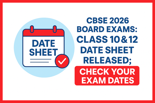 CBSE 2026 Board Exams: Class 10 & 12 Date Sheet Released; Check Your Exam Dates