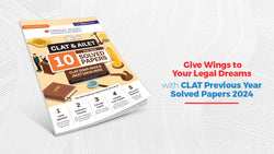 Give Wings to Your Legal Dreams with CLAT Previous Year Solved Papers 2024