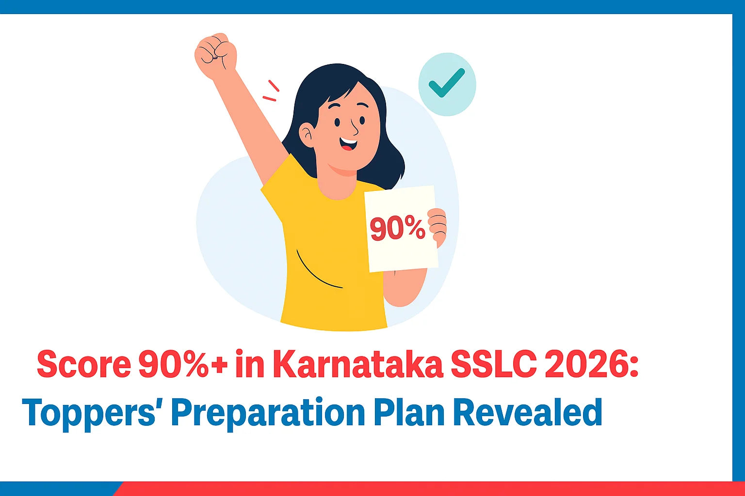 Score 90%+ in Karnataka SSLC 2026: Toppers' Preparation Plan Revealed Score 90%+ in Karnataka SSLC 2026: Toppers' Preparation Plan Revealed