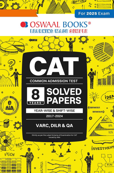 CAT (Common Admission Test) | 8 Years’ | Solved Papers | Year-wise & Shift-wise 2017 - 2024 | For 2025 Exam