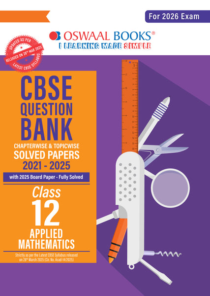 CBSE Question Bank Applied Mathematics For Class 12 | Based On Latest CBSE Syllabus with 1500+ Questions | Chapterwise and Topicwise SOLVED PAPERS With Mind Maps & Revision Notes For 2026 Exam
