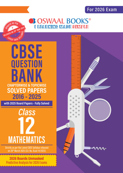 CBSE Question Bank Chapterwise and Topicwise SOLVED PAPERS Class 12 Mathematics For Exam 2026