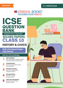 ICSE Question Bank Class 10 History & Civics | Chapterwise | Topicwise | Solved Papers | For 2025 Board Exams Oswaal Books and Learning Private Limited