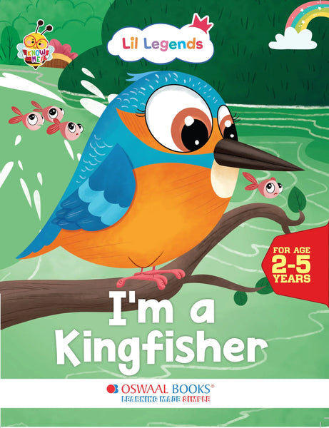 Lil Legends Know Me Series - Birds | I am a Kingfisher | Fascinating Bird Book | Exciting Illustrated Book | For kids | Age 2+ Years