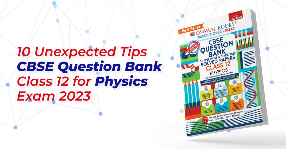 10 Unexpected CBSE Question Bank Class 12 Tips for Physics Exam 2023