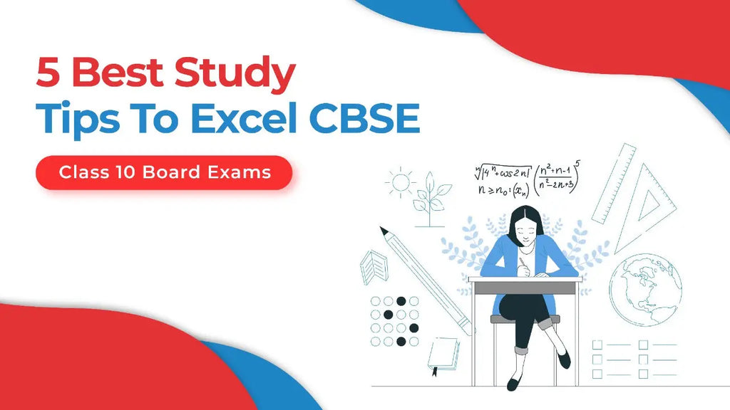 5 BEST STUDY TIPS TO EXCEL CBSE CLASS 10 BOARD EXAMS - Oswaal Books