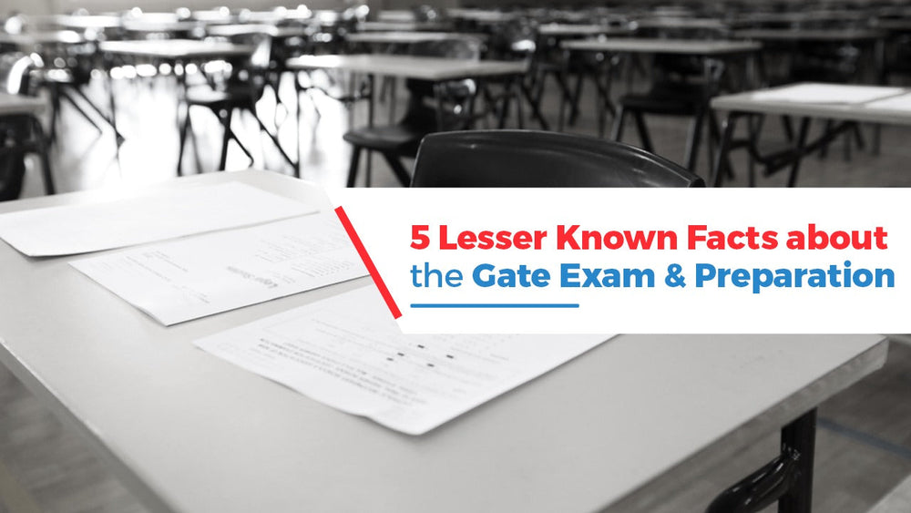5 Lesser Known Facts About the Gate Exam and Preparation