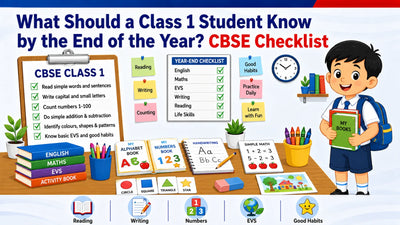 What Should a Class 1 Student Know by the End of the Year? CBSE Checklist