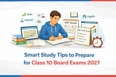Smart Study Tips to Prepare for Class 10 Board Exams 2027