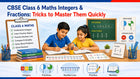 CBSE Class 6 Maths Integers & Fractions: Tricks to Master Them Quickly