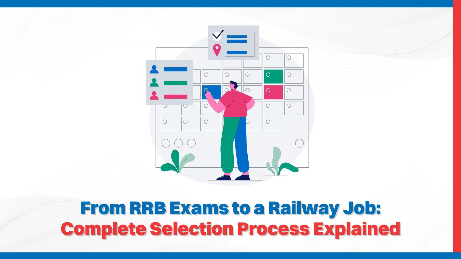 From RRB Exams to a Railway Job: Complete Selection Process Explained