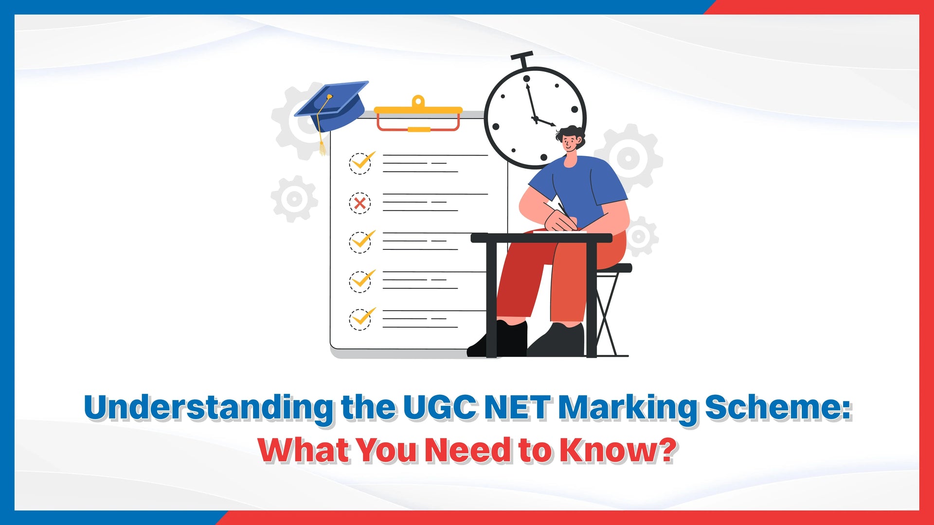 Understanding the UGC NET Marking Scheme: What You Need to Know