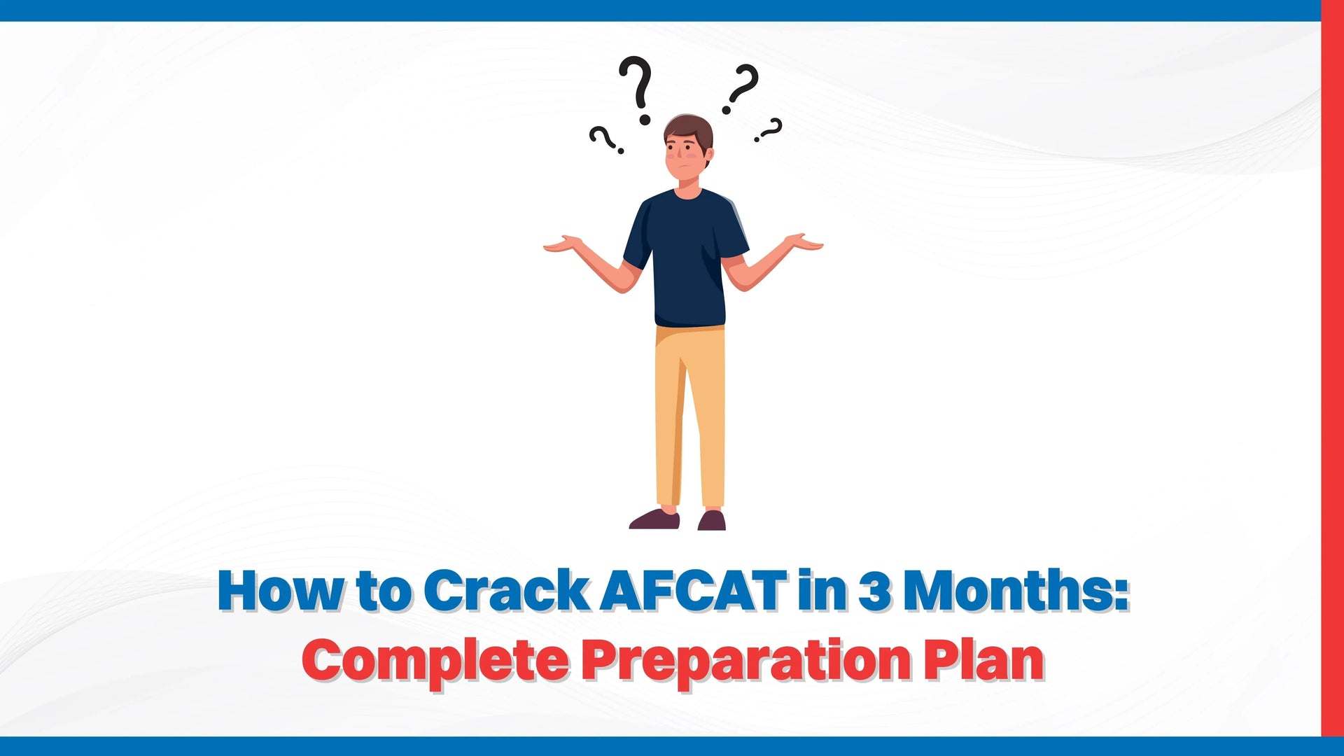How to Crack AFCAT in 3 Months: Complete Preparation Plan