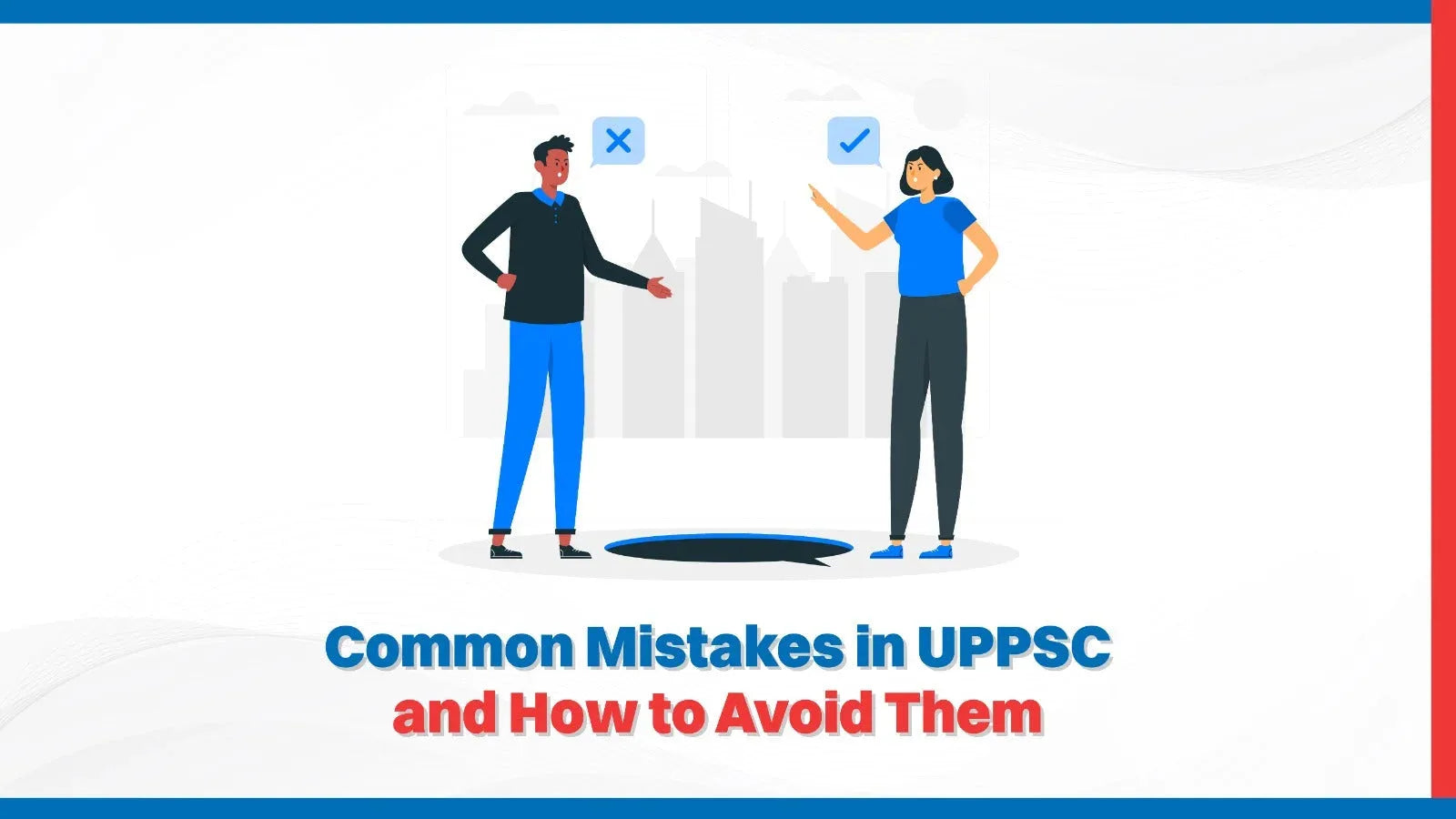 Common Mistakes in UPPSC and How to Avoid Them