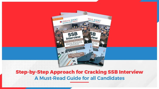 Step-by-Step Approach for Cracking SSB Interview: A Must-Read Guide for All Candidates