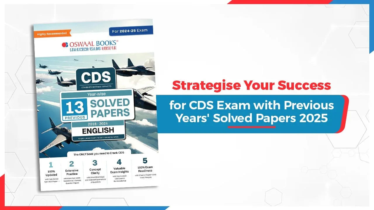 Strategise Your Success for CDS Exam with Previous Years' Solved Papers 2025