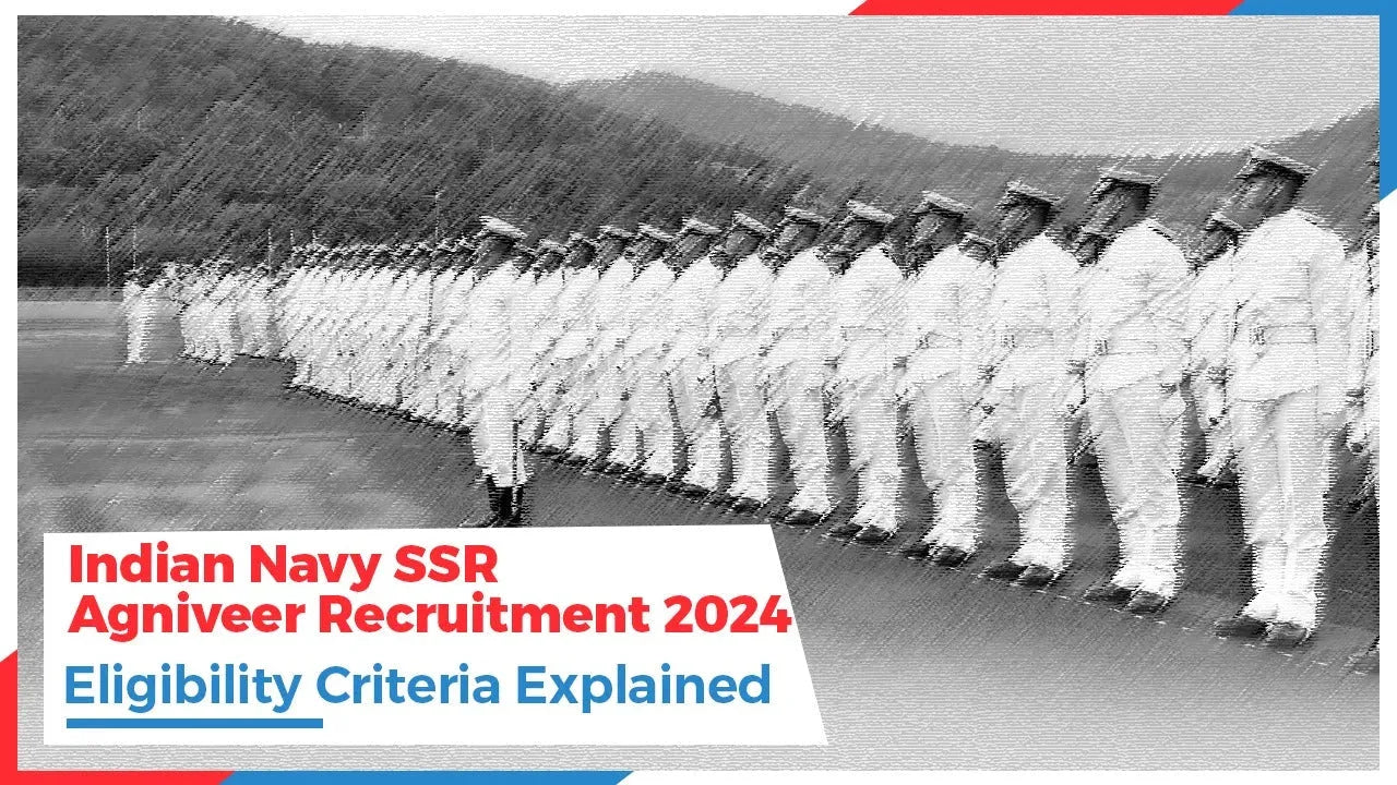 Indian Navy SSR Agniveer Recruitment 2024: Eligibility Criteria Explained
