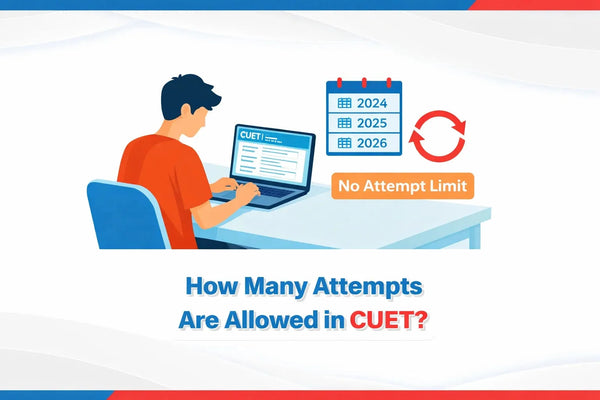 How Many Attempts Are Allowed in CUET?