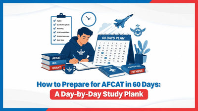 How to Prepare for AFCAT in 60 Days: A Day-by-Day Study Plan