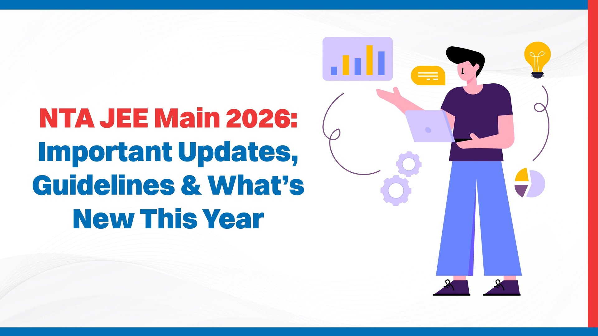NTA JEE Main 2026: Important Updates, Guidelines & What's New This Year