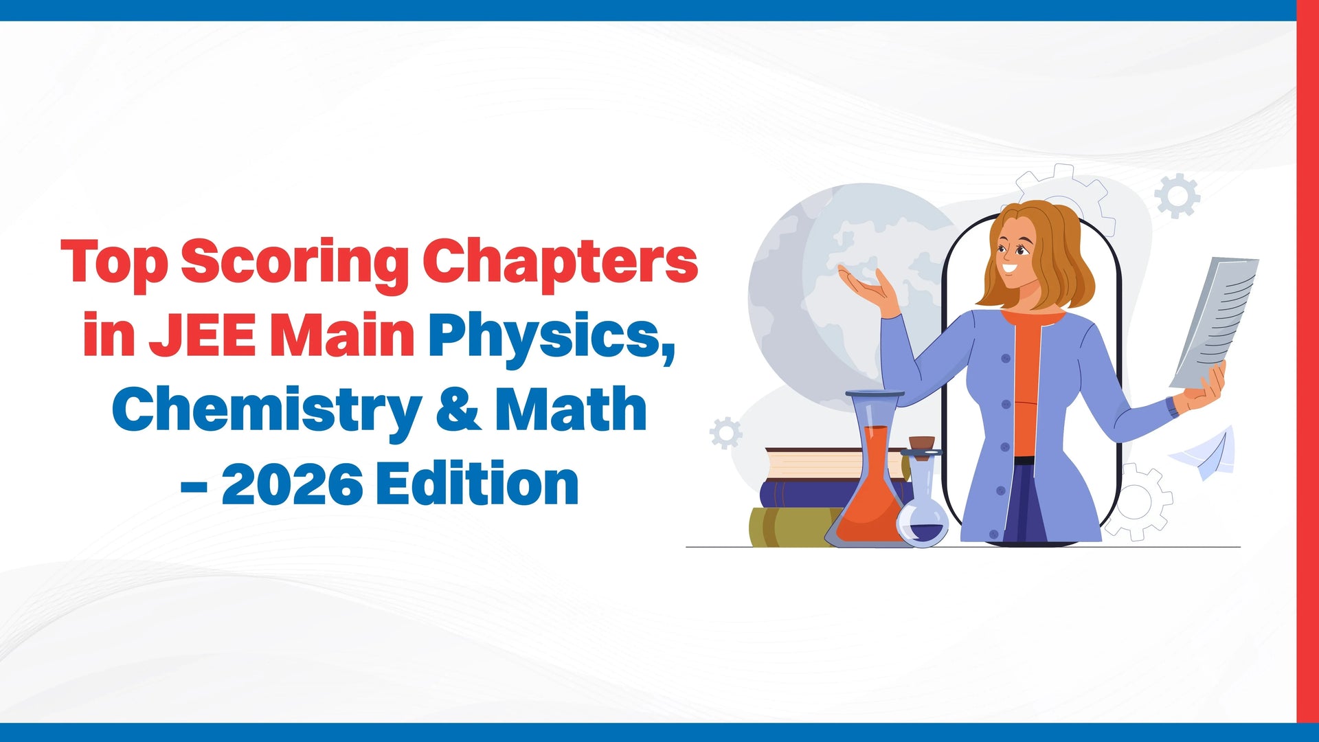 Top Scoring Chapters in JEE Main Physics, Chemistry & Math – 2026 Edition