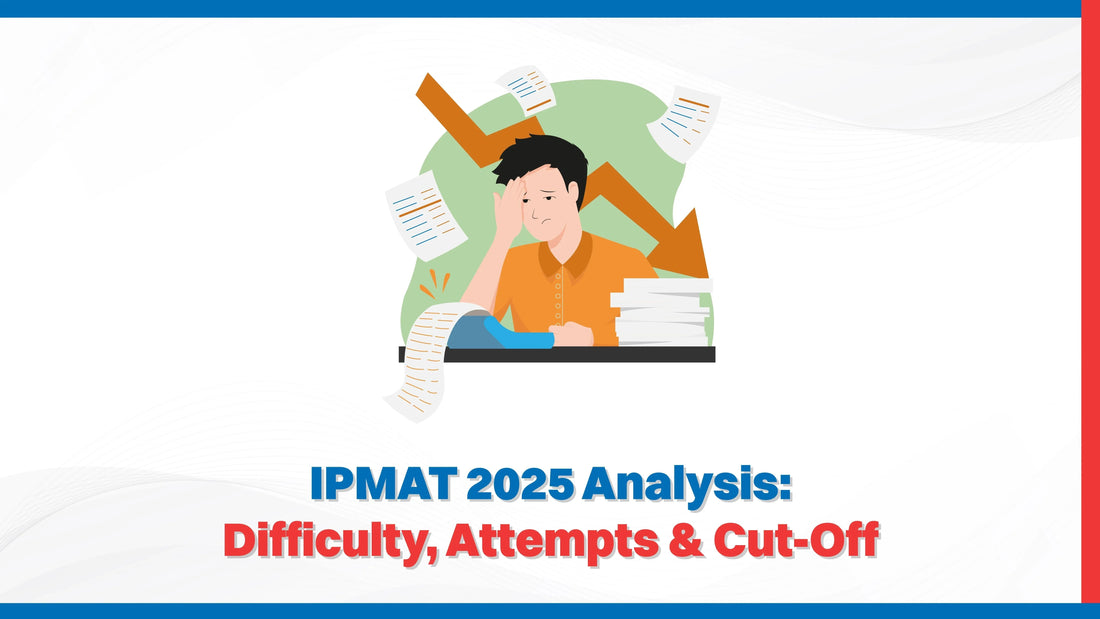 IPMAT 2025 Analysis: Difficulty, Attempts & Cut-Off