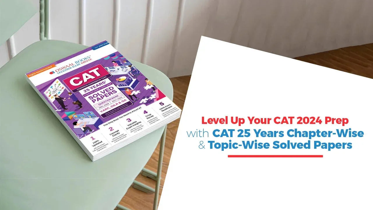 Level Up Your CAT Prep 2024 with 25 Years Chapter-Wise & Topic-Wise Solved Papers