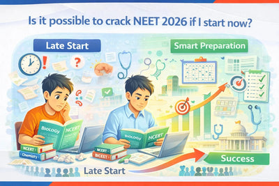 Is It Possible to Crack NEET 2026 If You Start Now?