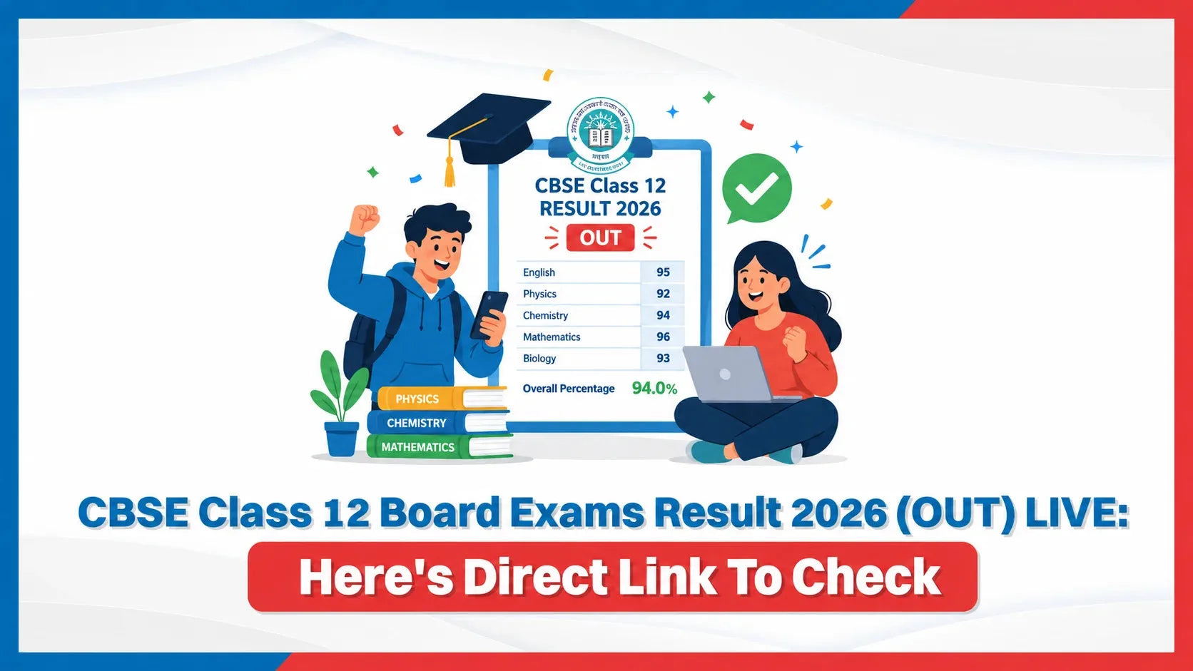 CBSE Class 12 Board Exams Result 2026 (OUT) LIVE: Here's Direct Link To Check