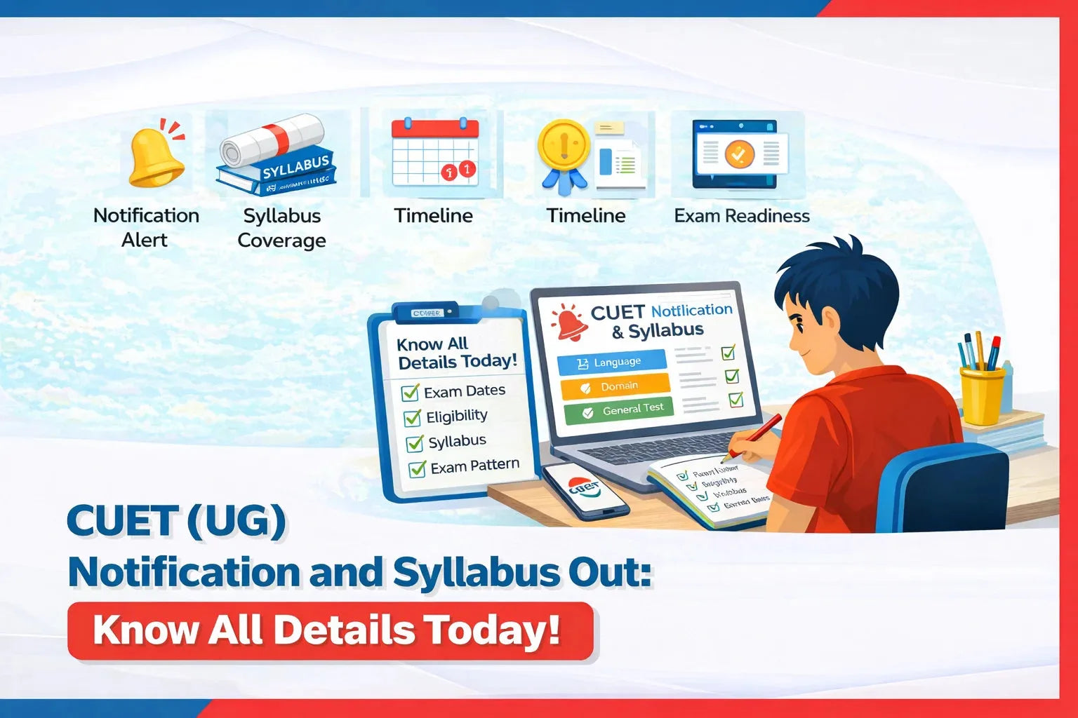 CUET (UG) Notification and Syllabus Out: Know All Details Today!