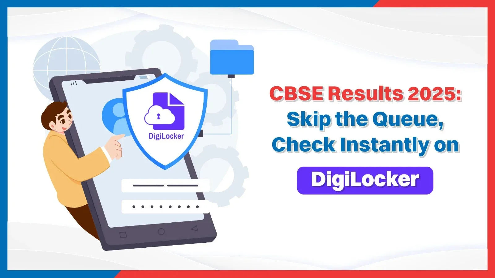 CBSE Results 2025: Skip the Queue, Check Instantly on DigiLocker