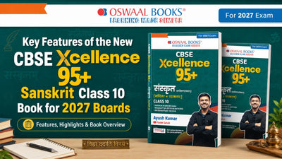 Key Features of the New CBSE Xcellence 95+ Sanskrit Class 10 Book for 2027 Boards