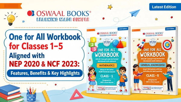 One for All Workbook for Classes 1–5 Aligned with NEP 2020 & NCF 2023: Features, Benefits & Key Highlights