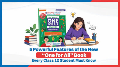 5 Powerful Features of the New “One for All” Book Every Class 12 Student Must Know