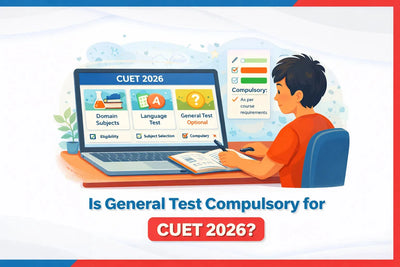 Is General Test Compulsory for CUET 2026?