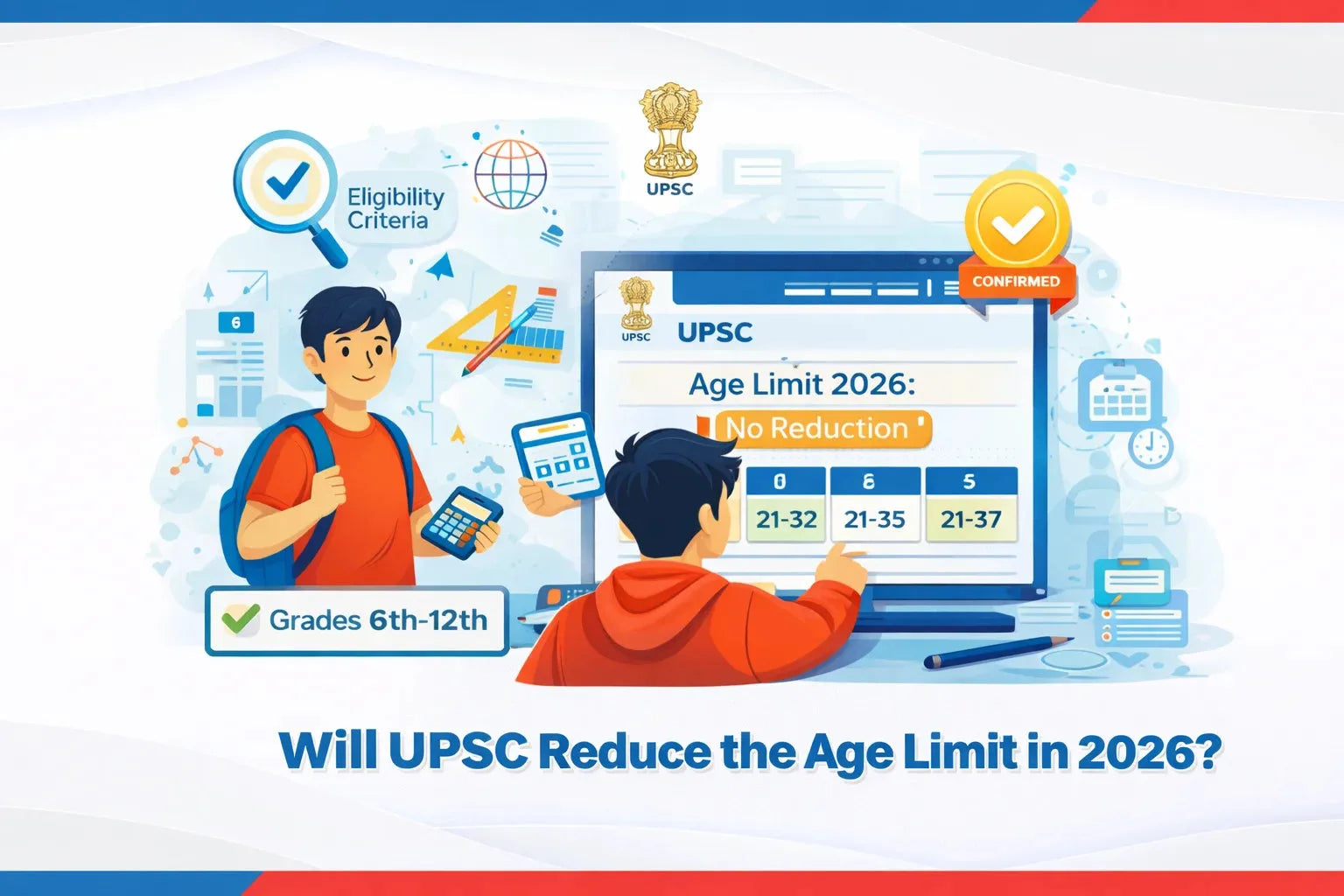 Will UPSC Reduce the Age Limit in 2026?