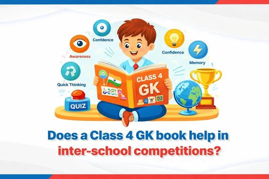 Does a 4 Class GK Book Help in Inter-School Competitions?