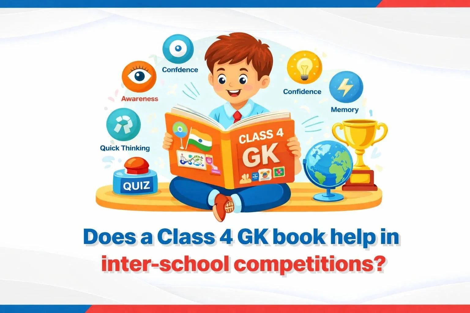 Does a 4 Class GK Book Help in Inter-School Competitions?
