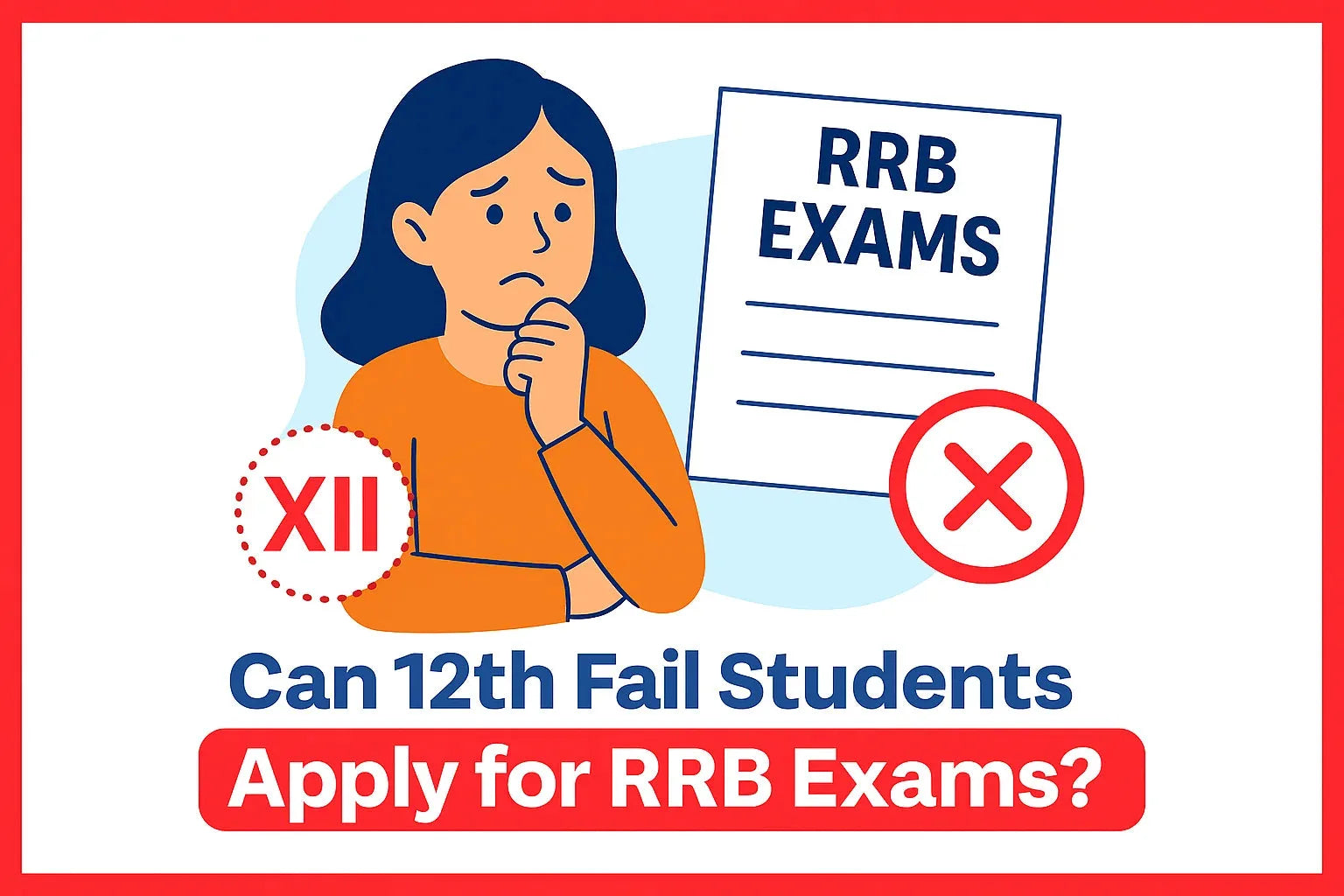 Can 12th Fail Students Apply for RRB Exams?