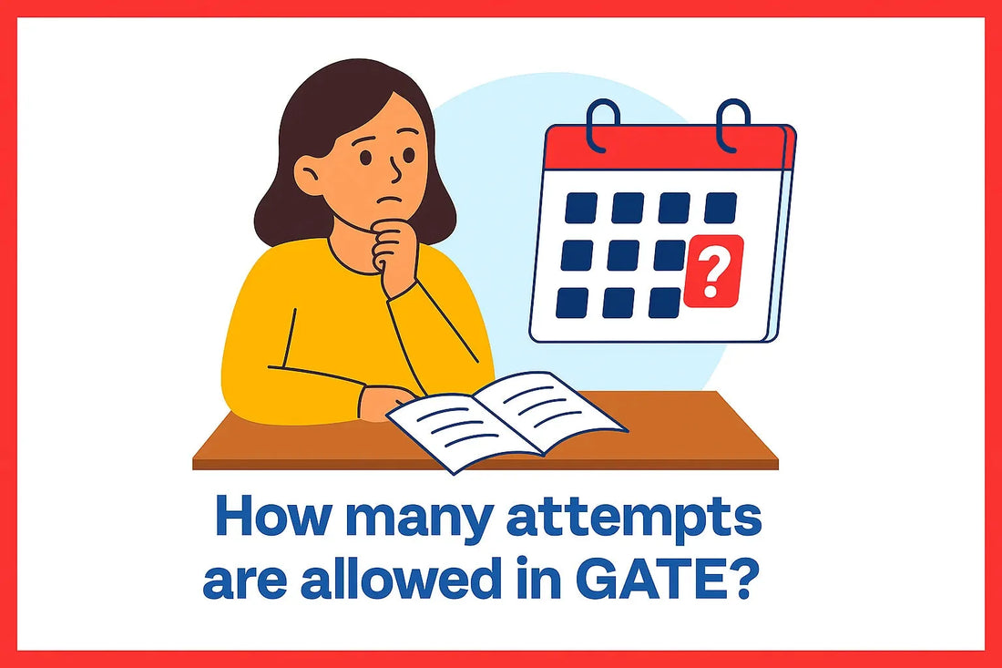 How Many Attempts Are Allowed in GATE?