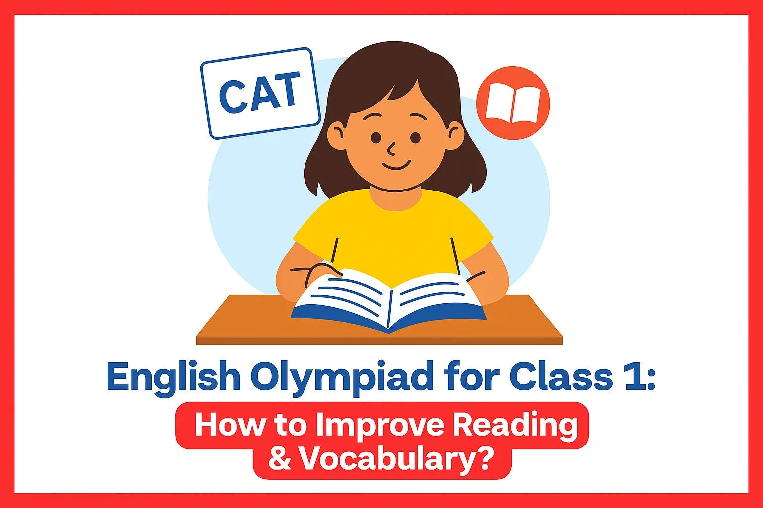 English Olympiad for Class 1: How to Improve Reading & Vocabulary?