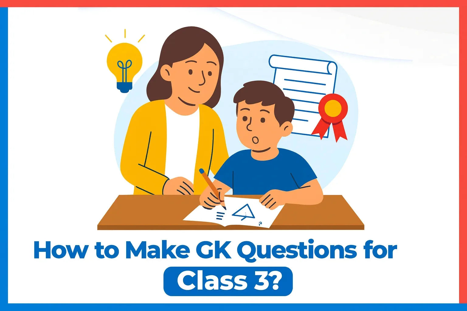 How to Make GK Questions for Class 3?