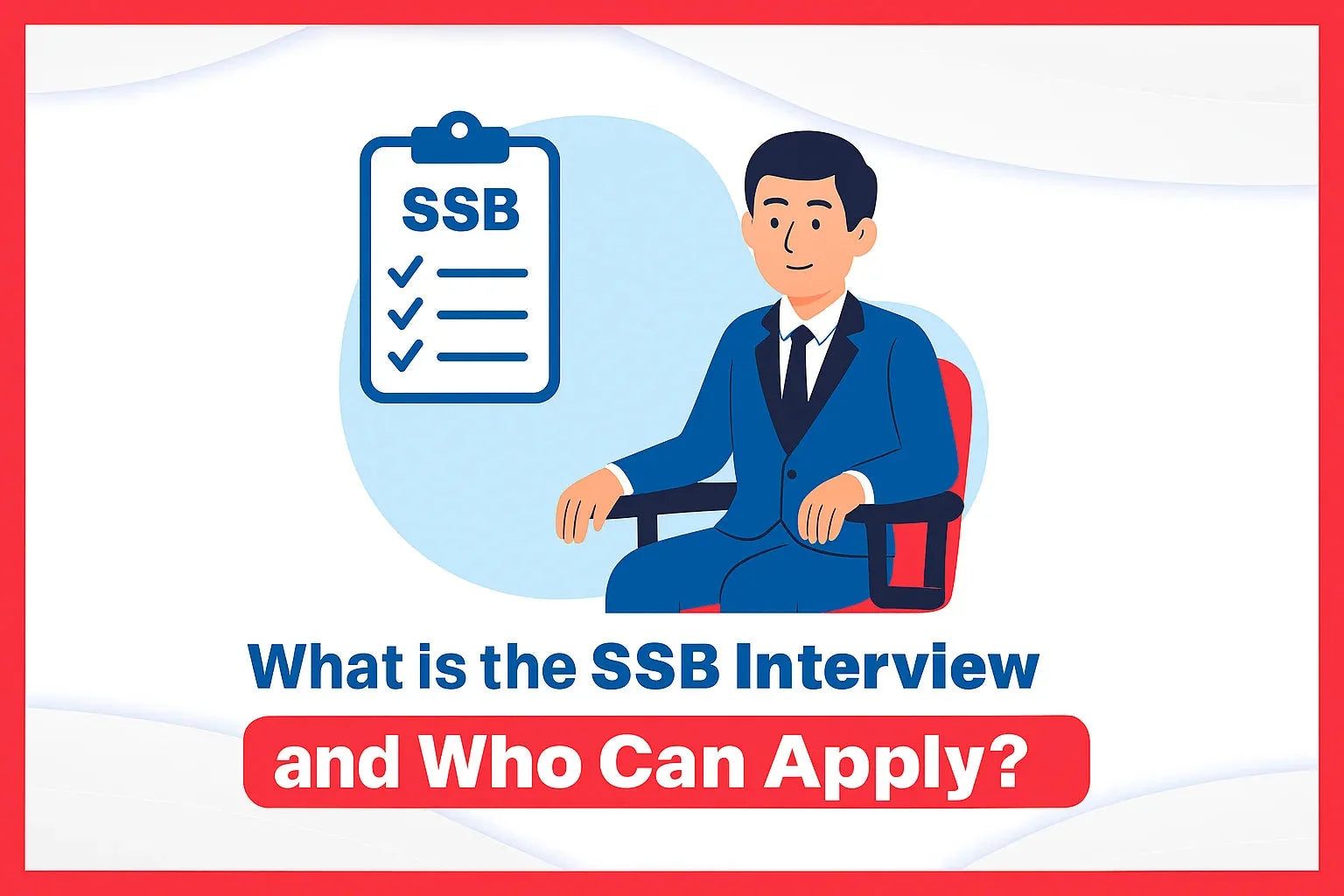 What is the SSB Interview and Who Can Apply?