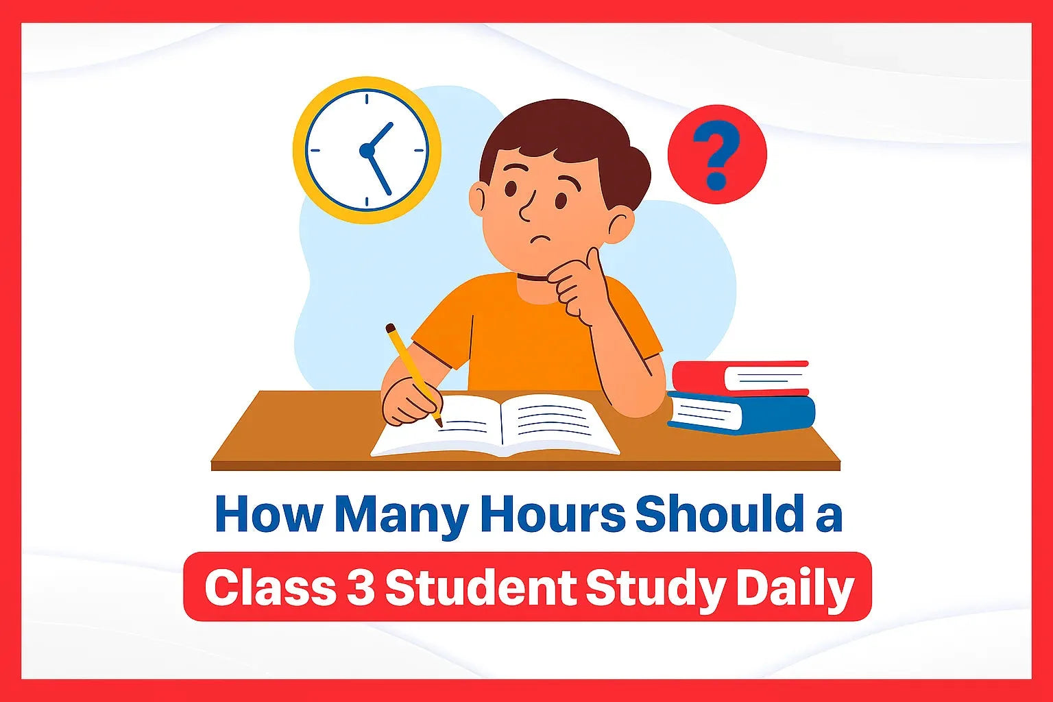 How Many Hours Should a Class 3 Student Study Daily?