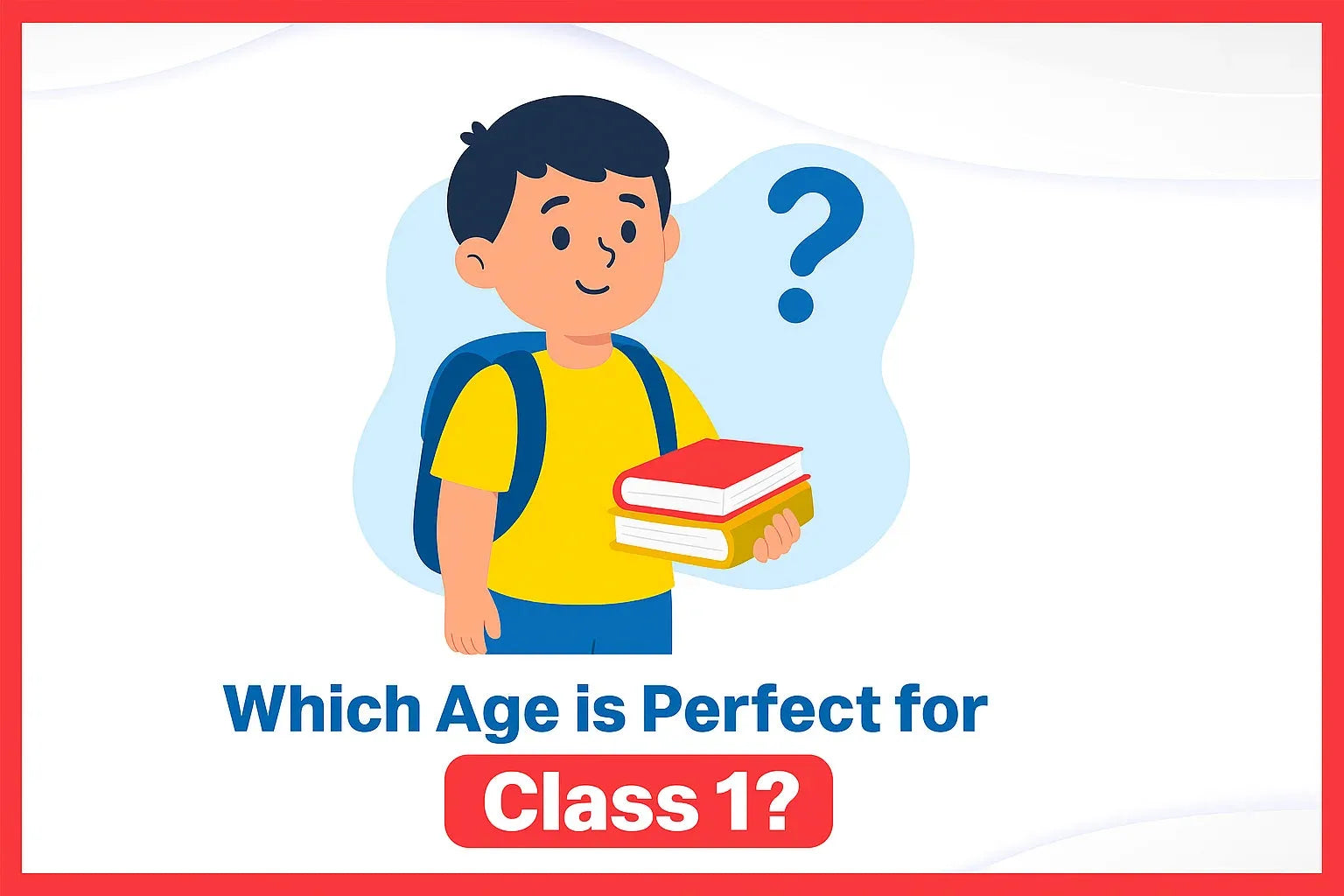 Which Age Is Perfect for Class 1?