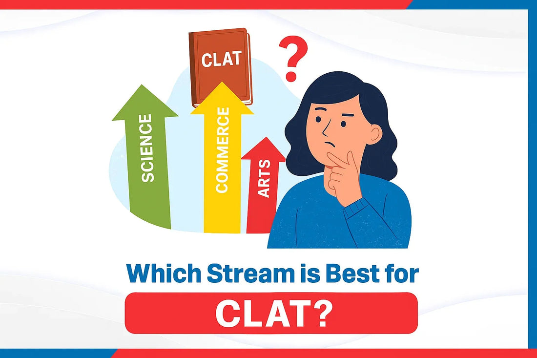Which Stream is Best for CLAT?