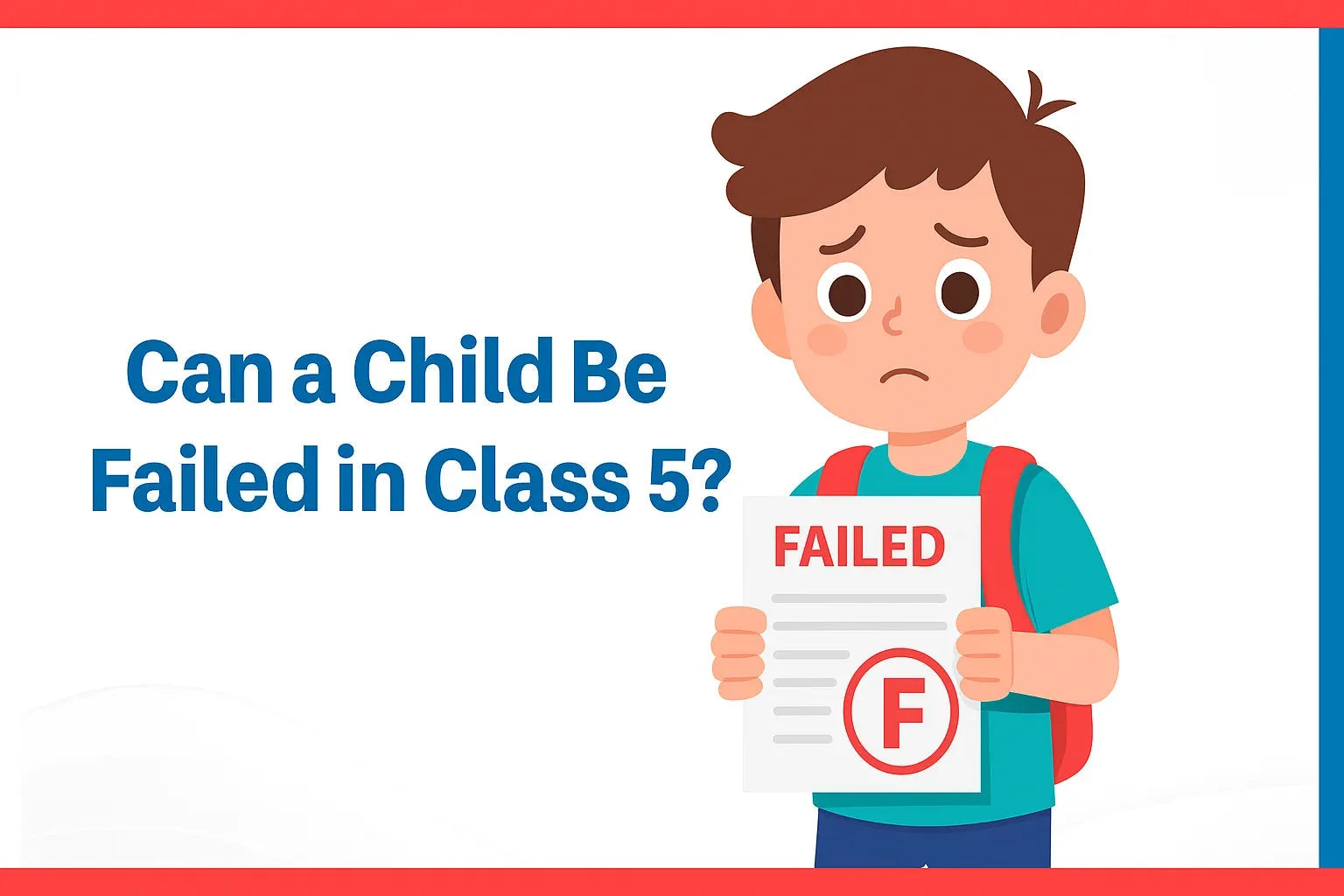 Can a Child be Failed in Class 5?